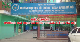 Điểm Chuẩn Trường Đại Học Tài Chính - Ngân Hàng Hà Nội: Cẩm Nang Toàn Diện 2024