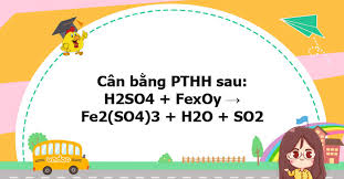 Phản ứng của Oxit Sắt (fexoy) với Axit Sulfuric (H2SO4)