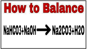 Giải Mã Phản Ứng NaHCO3 + NaOH: Từ Lý Thuyết Đến Ứng Dụng Thực Tế