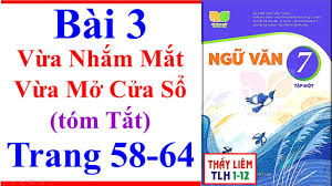 Tóm tắt Văn bản Vừa Nhắm Mắt Vừa Mở Cửa Sổ: Bí Quyết Đọc Hiểu Hiệu Quả