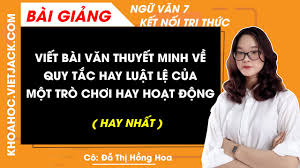 Viết Bài Văn Thuyết Minh Về Quy Tắc Hoặc Luật Lệ Trong Trò Chơi Hay Hoạt Động: Cẩm Nang Toàn Diện